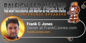 Frank C Jones speaking at the Raleigh SEO Meetup Conference